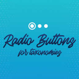 Radio Buttons for Taxonomies 2.4.7 – WordPress Plugin